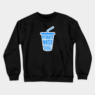 Hydrate Water Chill Cup vr2 white outline Crewneck Sweatshirt